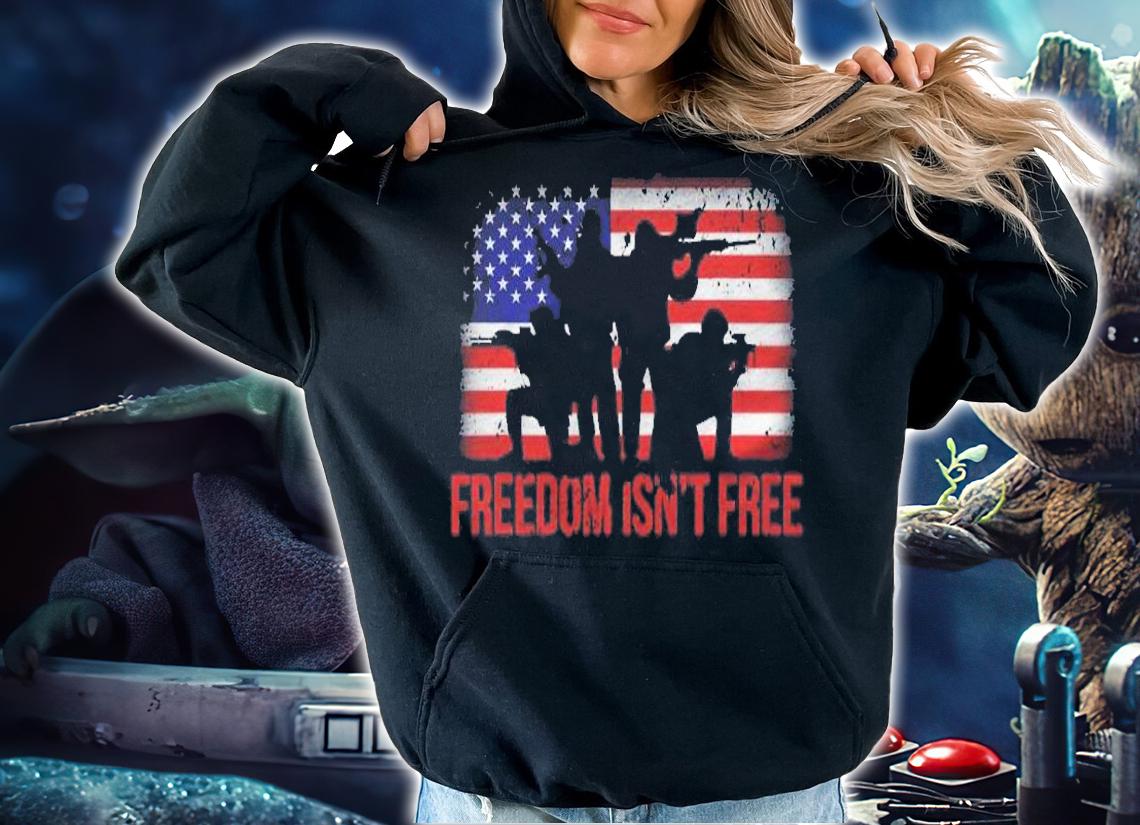 4Th Of July Freedom Isnt Free Veterans Day Shirt t-shirt hoodie