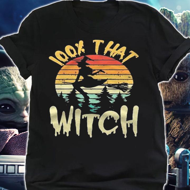 100 Percent That Witch Halloween Witch Squad Witchcraft Shirt t-shirt shirt