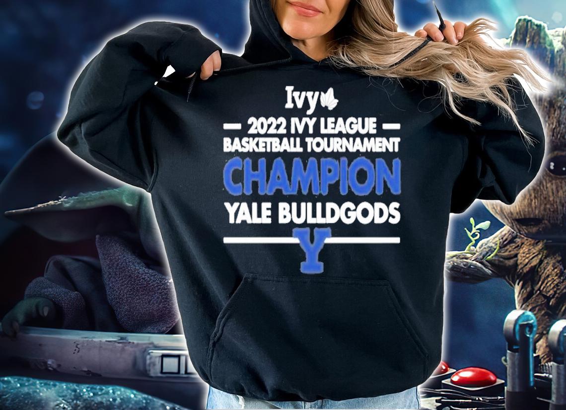 2022 Ivy League Basketball Tournament Champion Yale Bulldgods Shirt t-shirt hoodie