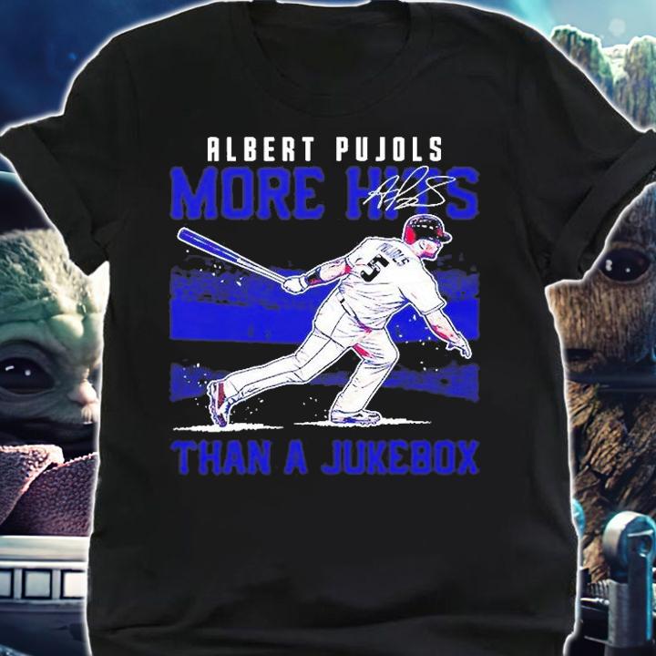 Albert Pujols More Hits Than A Jukebox Signature T-Shirt t-shirt