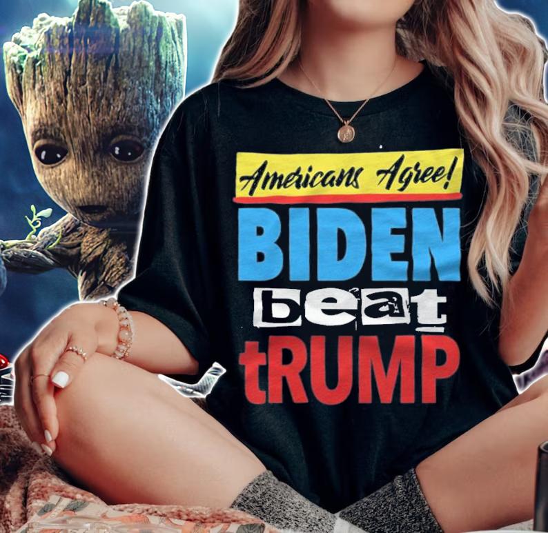 Anti Biden americans Agree Biden Beat Trump T-Shirt t-shirt