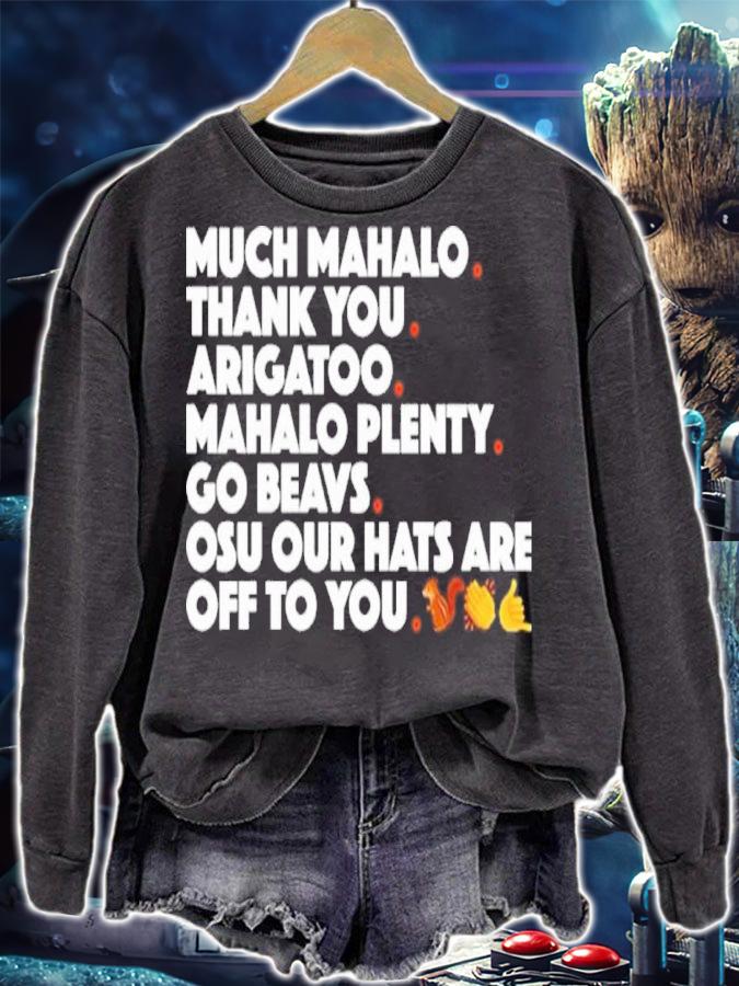 Beavs Victory Much Mahalo Thank You Arigato Mahalo Plenty Go Beavs Shirt t-shirt sweatshirt
