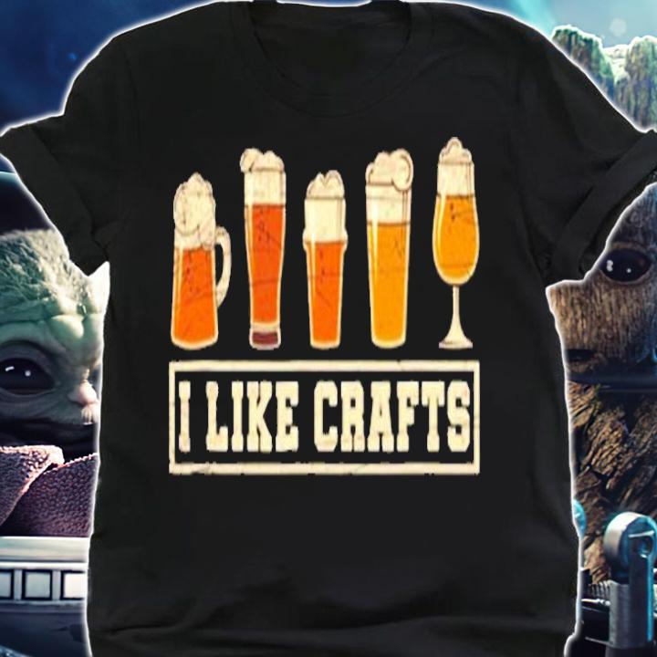 Beer I Like Crafts T-Shirt t-shirt shirt