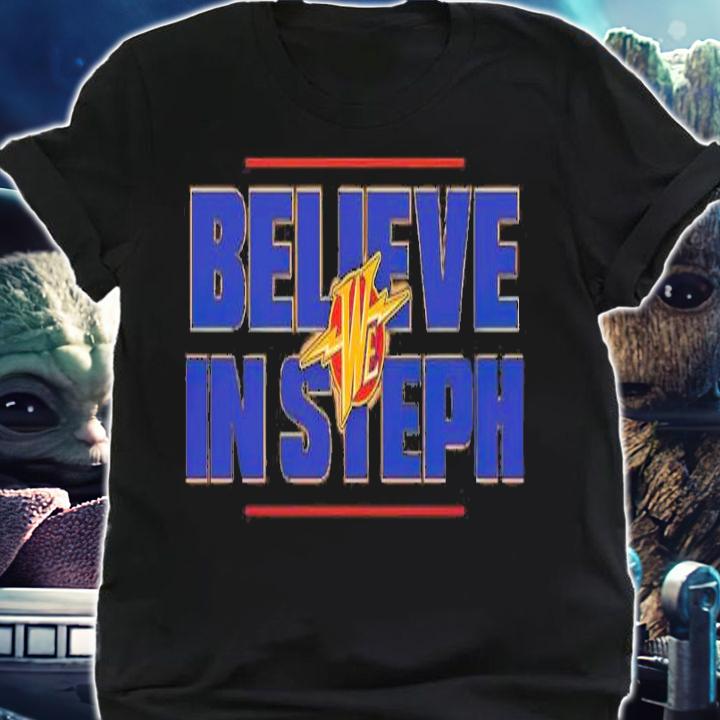 Believe In Steph shirt t-shirt shirt