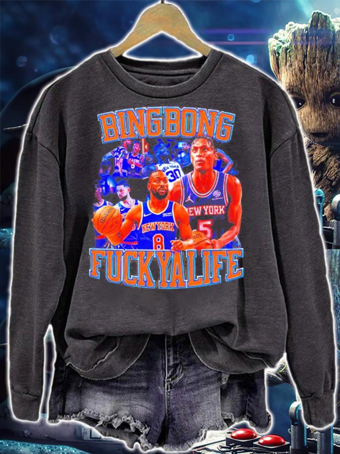 Bing Bong Fuck Ya Life New York Knicks Basketball Shirt t-shirt sweatshirt