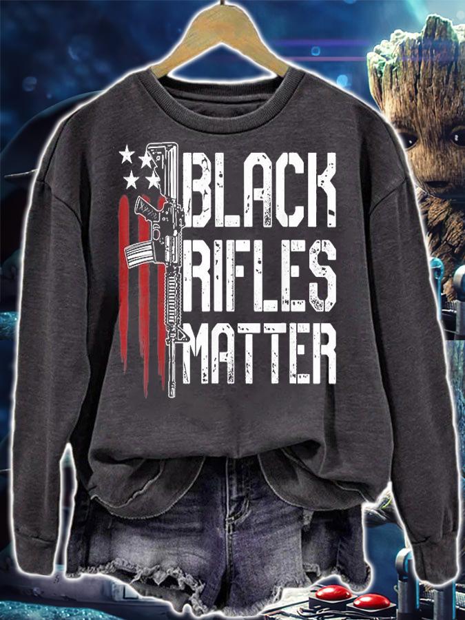 Black Rifles Matter Gun Lovers Black History Month T-Shirt t-shirt sweatshirt