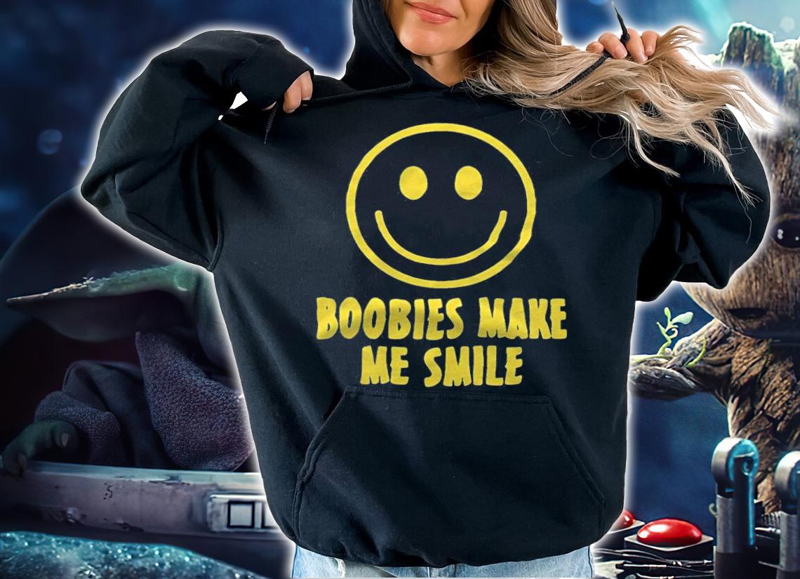 Boobies make me smile T-shirt t-shirt