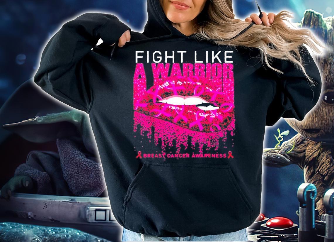 Breast Cancer Awareness Fight Like A Warrior T-Shirt t-shirt hoodie