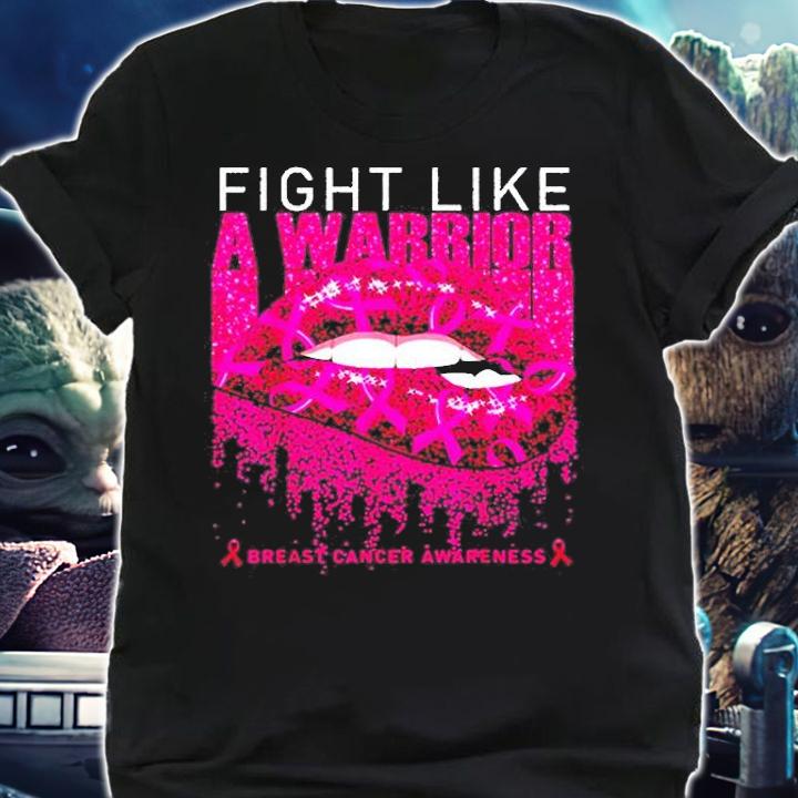 Breast Cancer Awareness Fight Like A Warrior T-Shirt t-shirt shirt