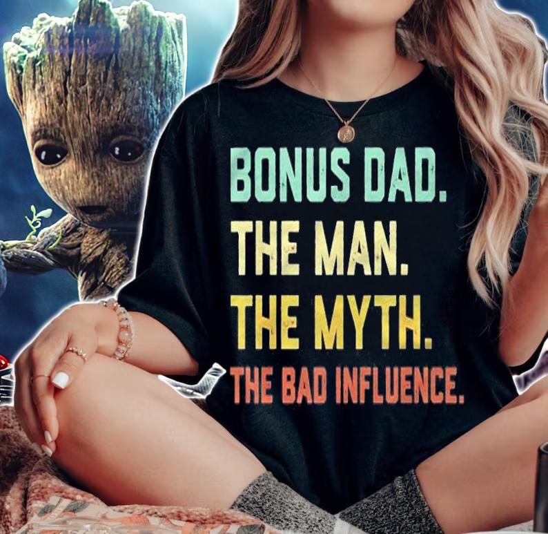 Bonus Dad The Man Myth Bad Influence Retro Gift Shirt t-shirt woman shirt