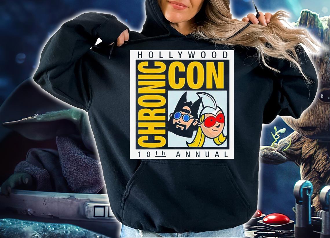 Hollywood Chronic Con 10Th Annual T-Shirt t-shirt hoodie