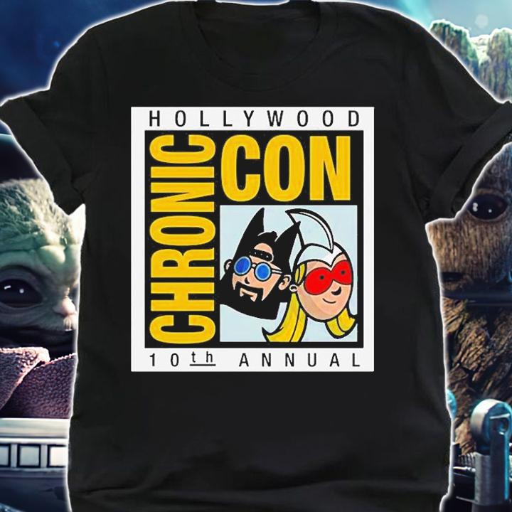 Hollywood Chronic Con 10Th Annual T-Shirt t-shirt shirt