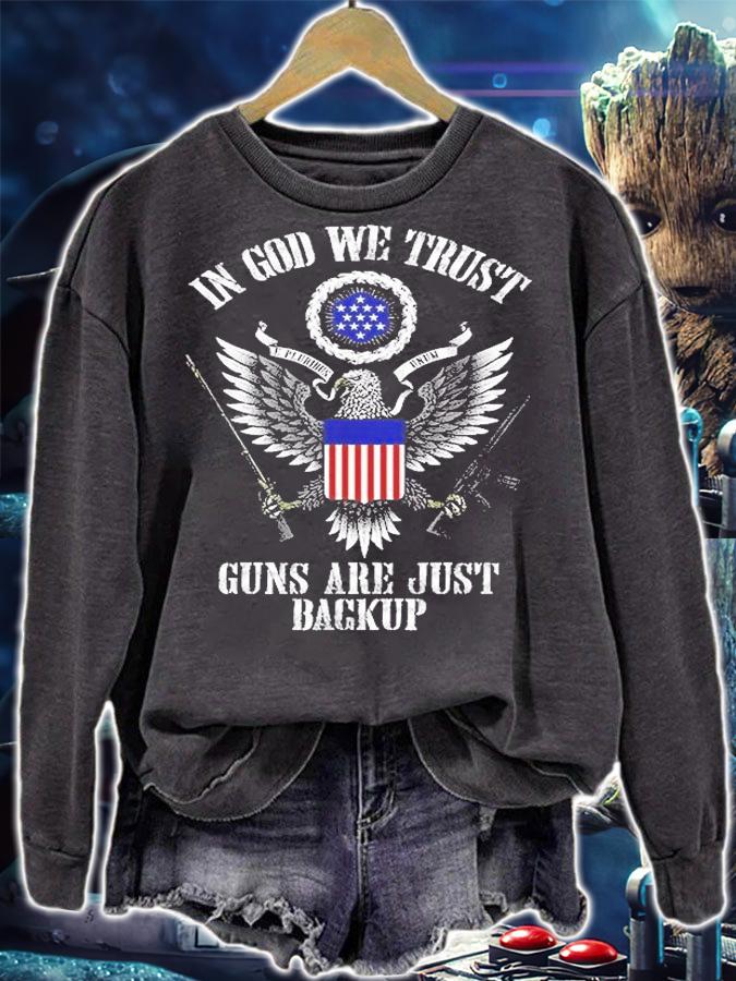 In God We Trust Guns Are Just Backup T-Shirt t-shirt sweatshirt