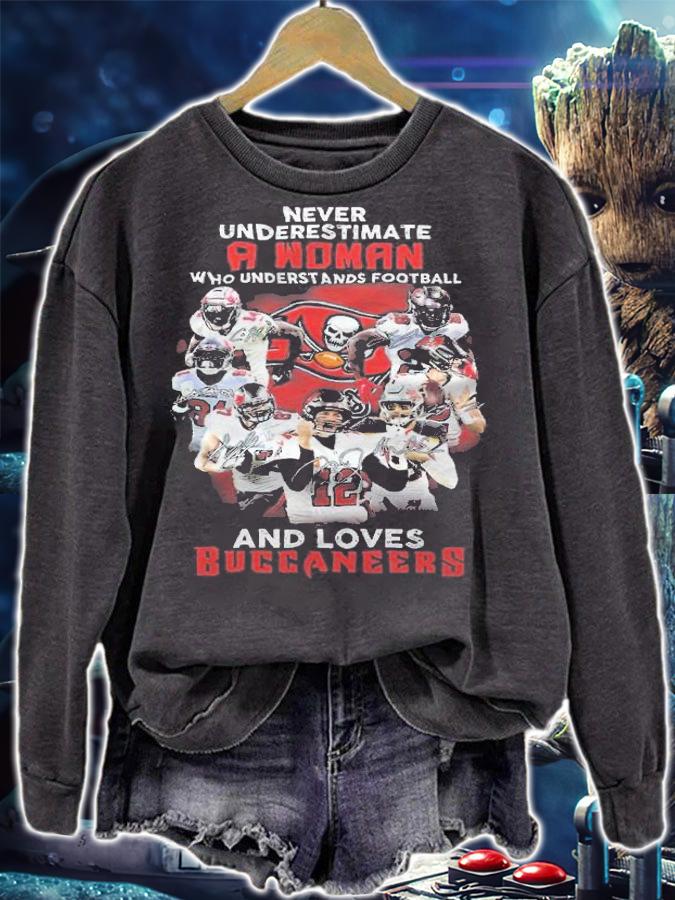 Never Underestimate A Woman Who Understands Football And Love Buccaneers Shirt t-shirt sweatshirt