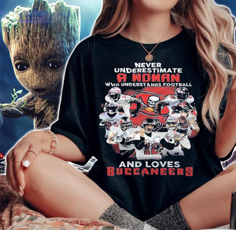 Never Underestimate A Woman Who Understands Football And Love Buccaneers Shirt t-shirt woman shirt