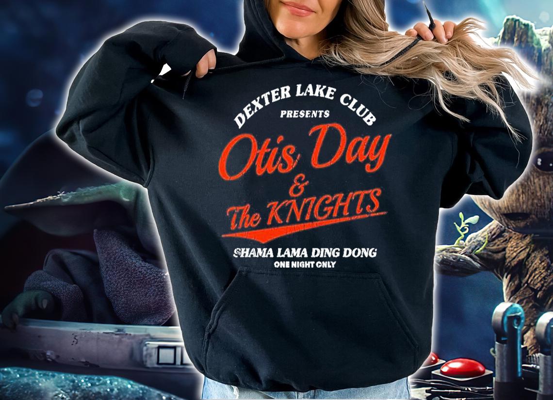 Dexter Lake Club Presents Otis Day And The Knights Shama Lama Ding Dong One Night Only T-Shirt t-shirt