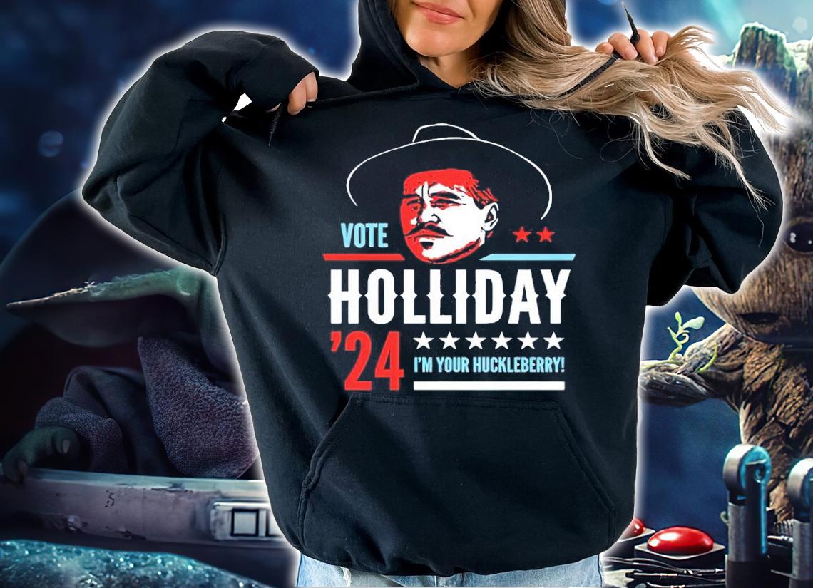 Doc Holliday 2024 Vote Holliday '24 I'm Yyouur Huckleberry Shirt t-shirt