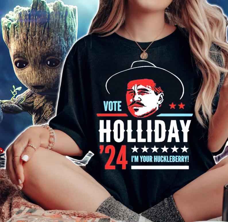 Doc Holliday 2024 Vote Holliday '24 I'm Yyouur Huckleberry Shirt t-shirt