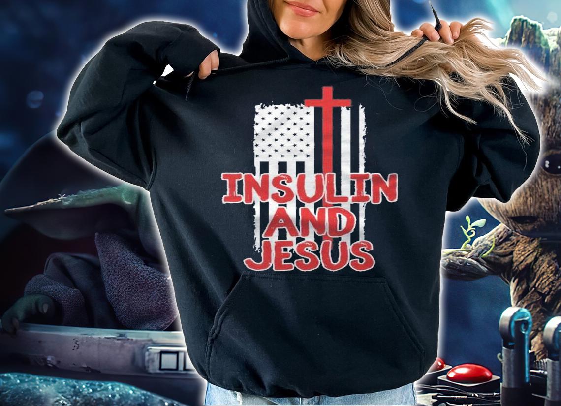 Insulin And Jesus Funny Christian Diabetes Shirt t-shirt hoodie
