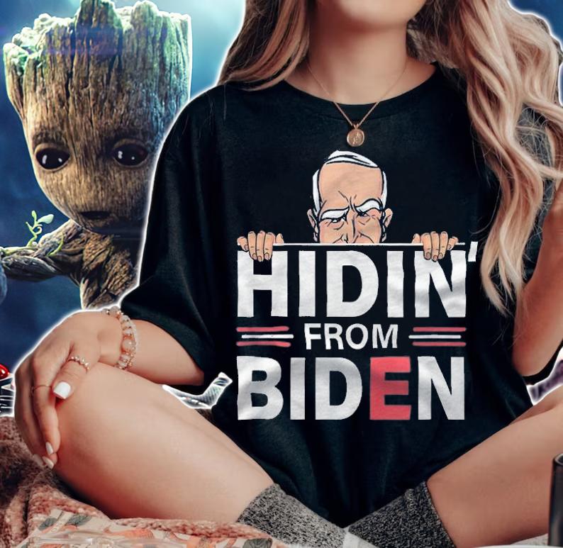 Joe Biden Hidin' T-Shirt t-shirt