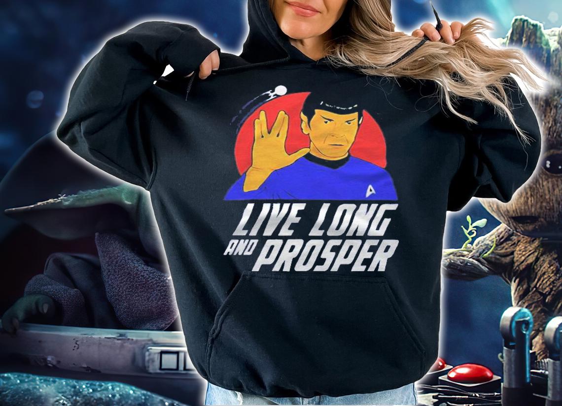 Live long and prosper T-shirt t-shirt hoodie