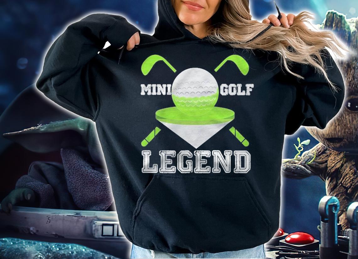 Mini Golf Legend Funny Hobby Sport Champ Shirt t-shirt hoodie