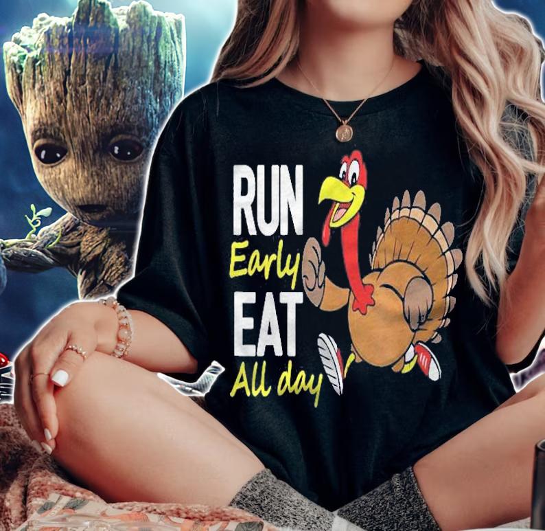 Run Early Eat All Day Thanksgiving Turkey Trot Funny Running Shirt t-shirt