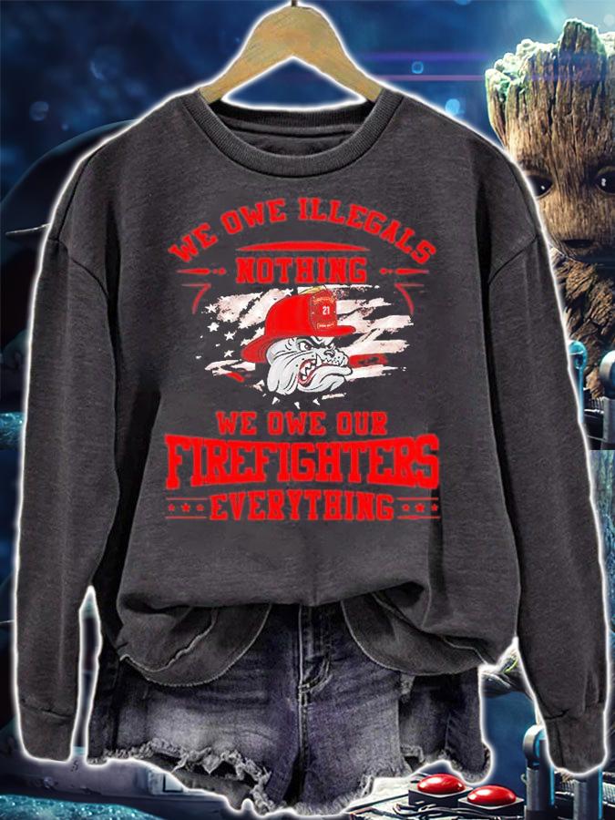Pitbull We Owe Illegals Nothing We Owe Our Firefighters Everything T-Shirt t-shirt