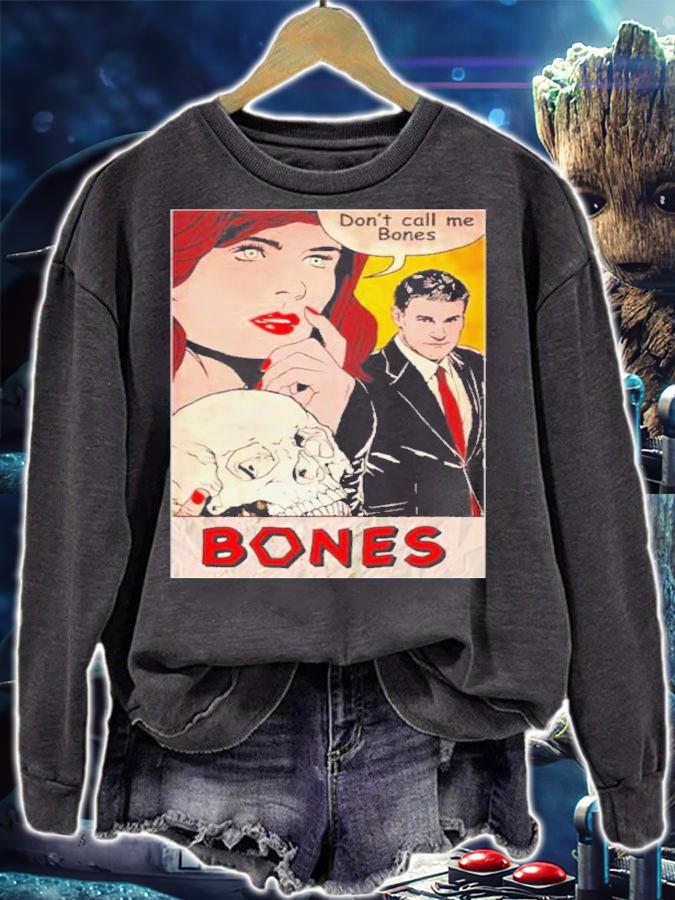 Don't Call Me Bones Shirt t-shirt