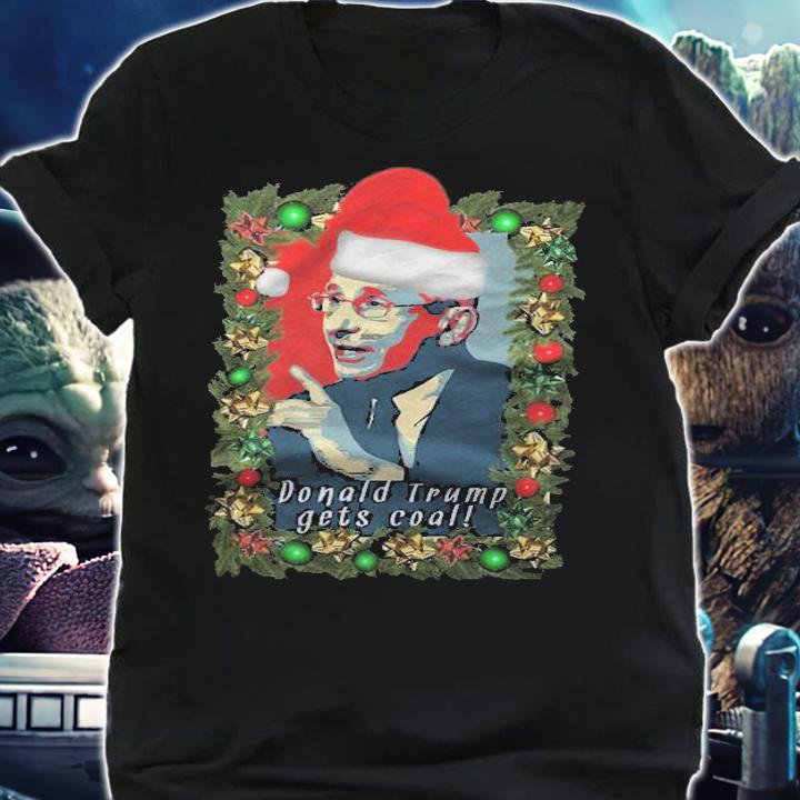 Fauci Christmas Funny Trump Gets Coal Patriotic US T-Shirt t-shirt