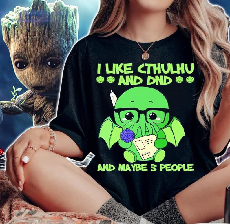 I Like Cthulhu And Maybe 2 People T-Shirt t-shirt woman shirt