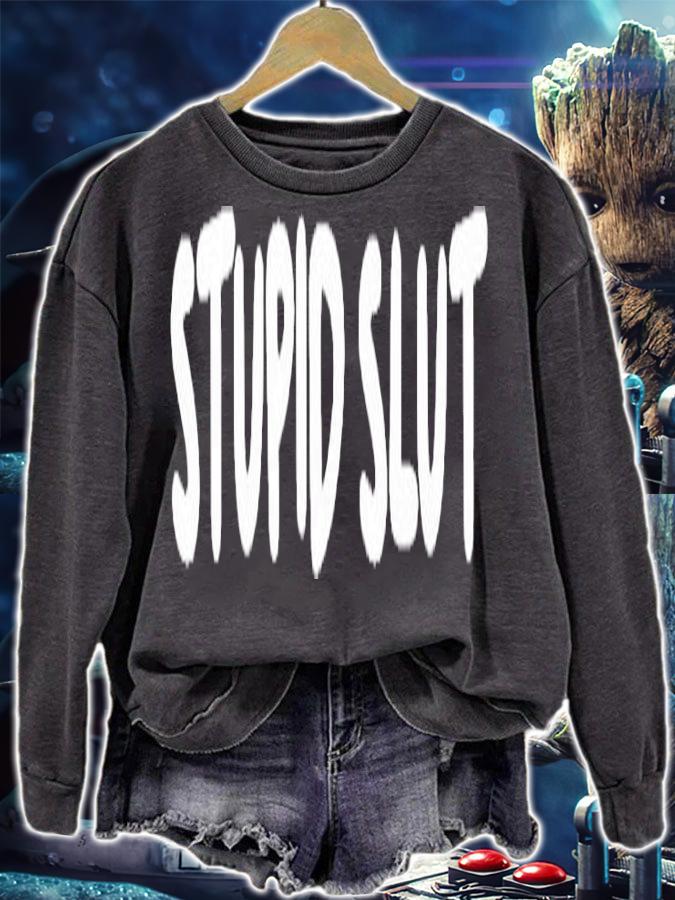 Stupid Slut T-Shirt t-shirt