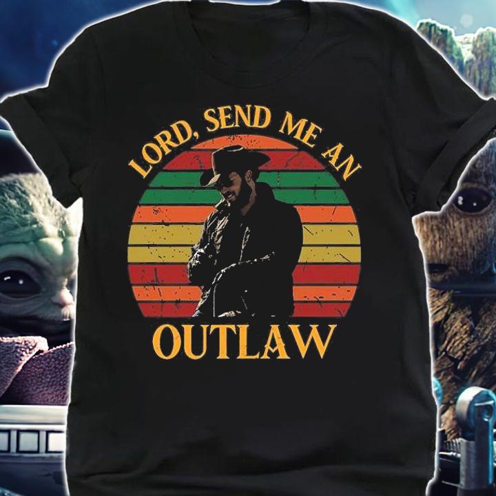 Lord Send Me An Outlaw Vintage T-Shirt t-shirt shirt