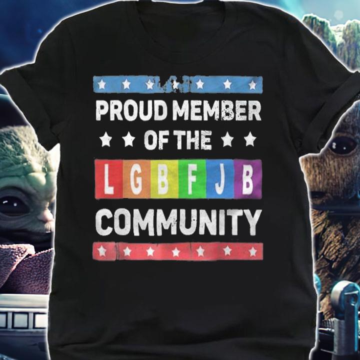 Republicans Proud Member Of The LGBFJB Community T-Shirt t-shirt shirt