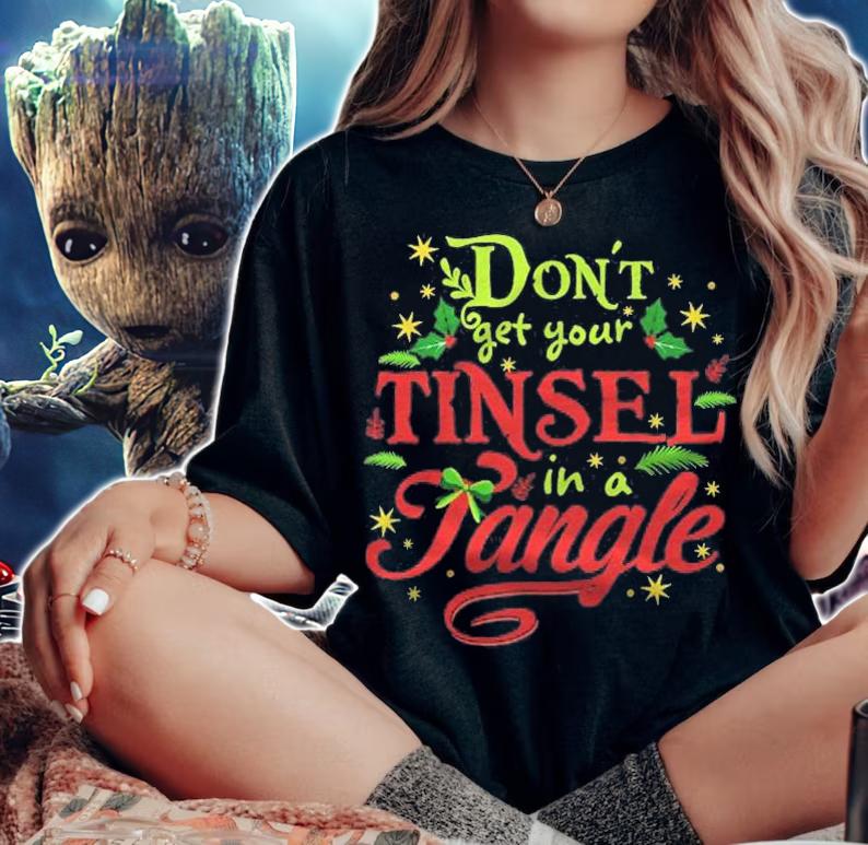 Dont Get Your Tinsel In A Tangle Clever Christmas Shirt t-shirt woman shirt