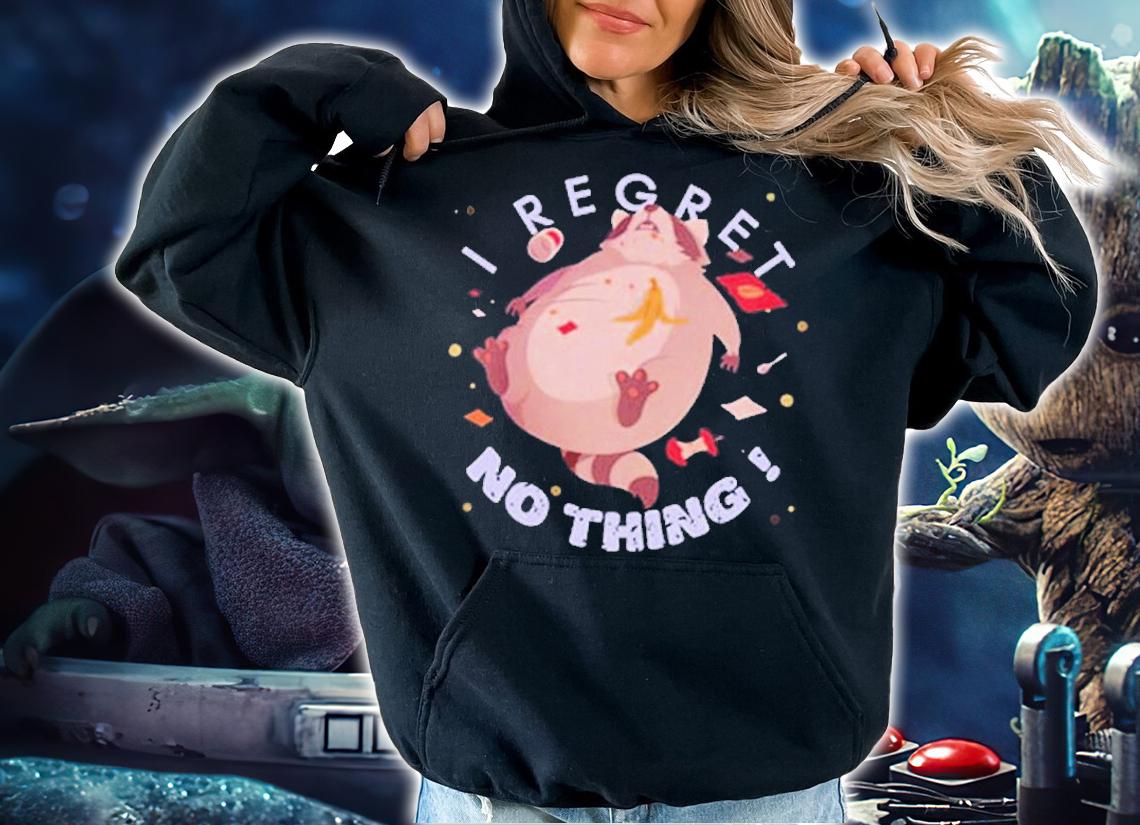 I Regret Nothing T-Shirt t-shirt
