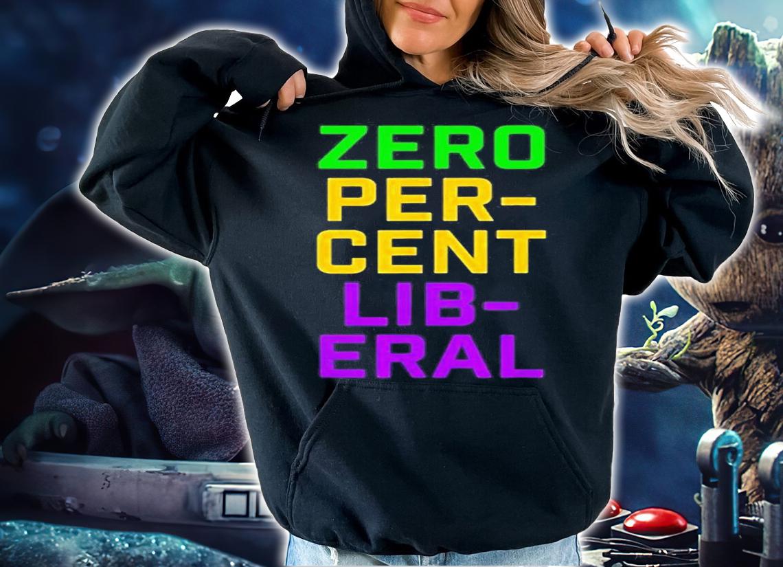 Mardi Gras Zero Percent Liberal T-Shirt t-shirt hoodie