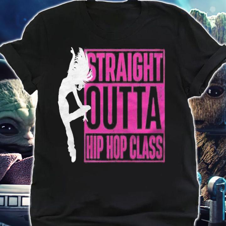 Straight Outta Hip Hop Class Hiphop Dancer Breakdancing Shirt t-shirt