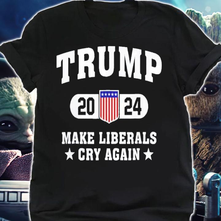 Trump 2024 Make Liberals Cry Again Election Pullover Shirt t-shirt shirt