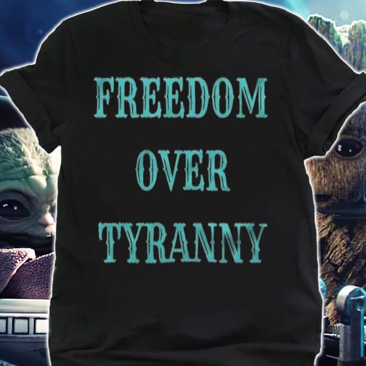 Hot freedom Over Tyranny America Lets Go Brandon T-Shirt t-shirt