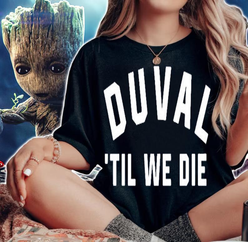 Duval Til We Die Shirt woman shirt