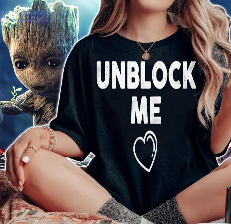 Funny Unblock Me Valentines Day Shirt woman shirt