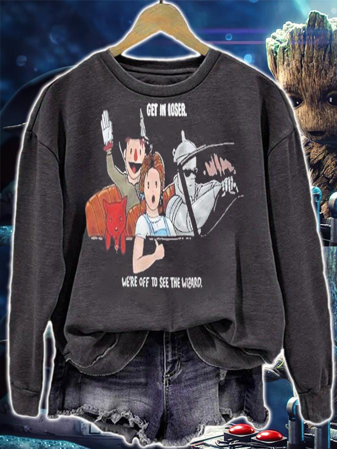Get To Loser Off To See The Wizard Shirt sweatshirt