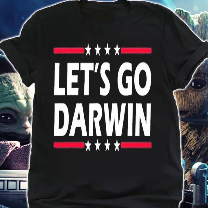 Let's Go Darwin Shirt