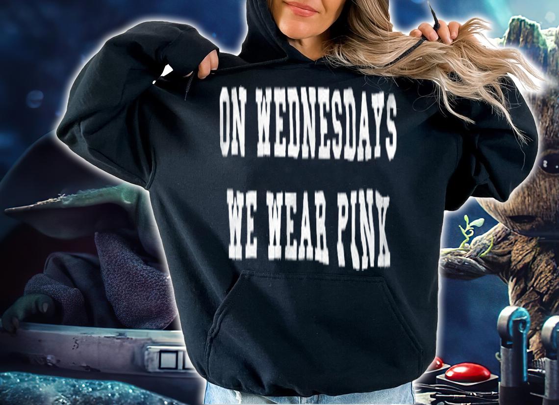Official On Wednesdays We Wear Pink shirt hoodie
