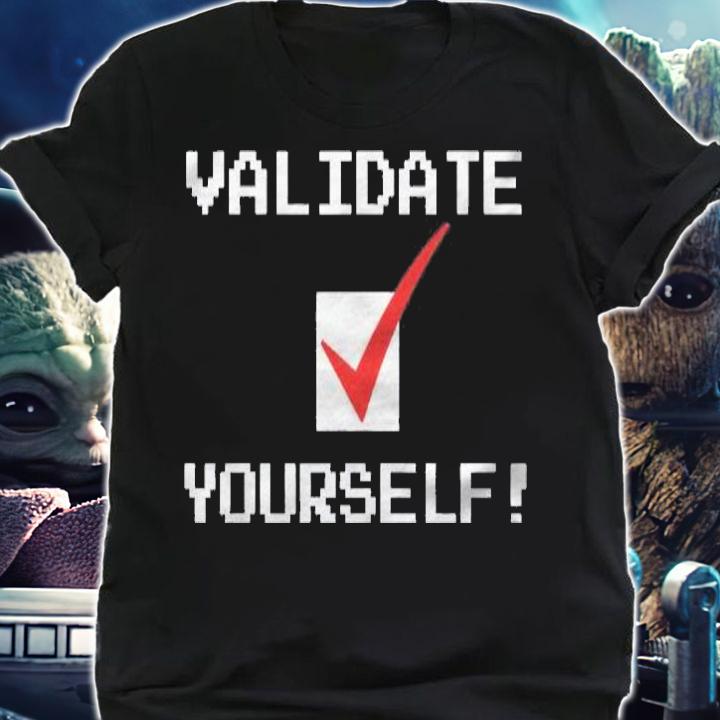 Validate Yourself Tshirtlife Coach Self Help Shirt