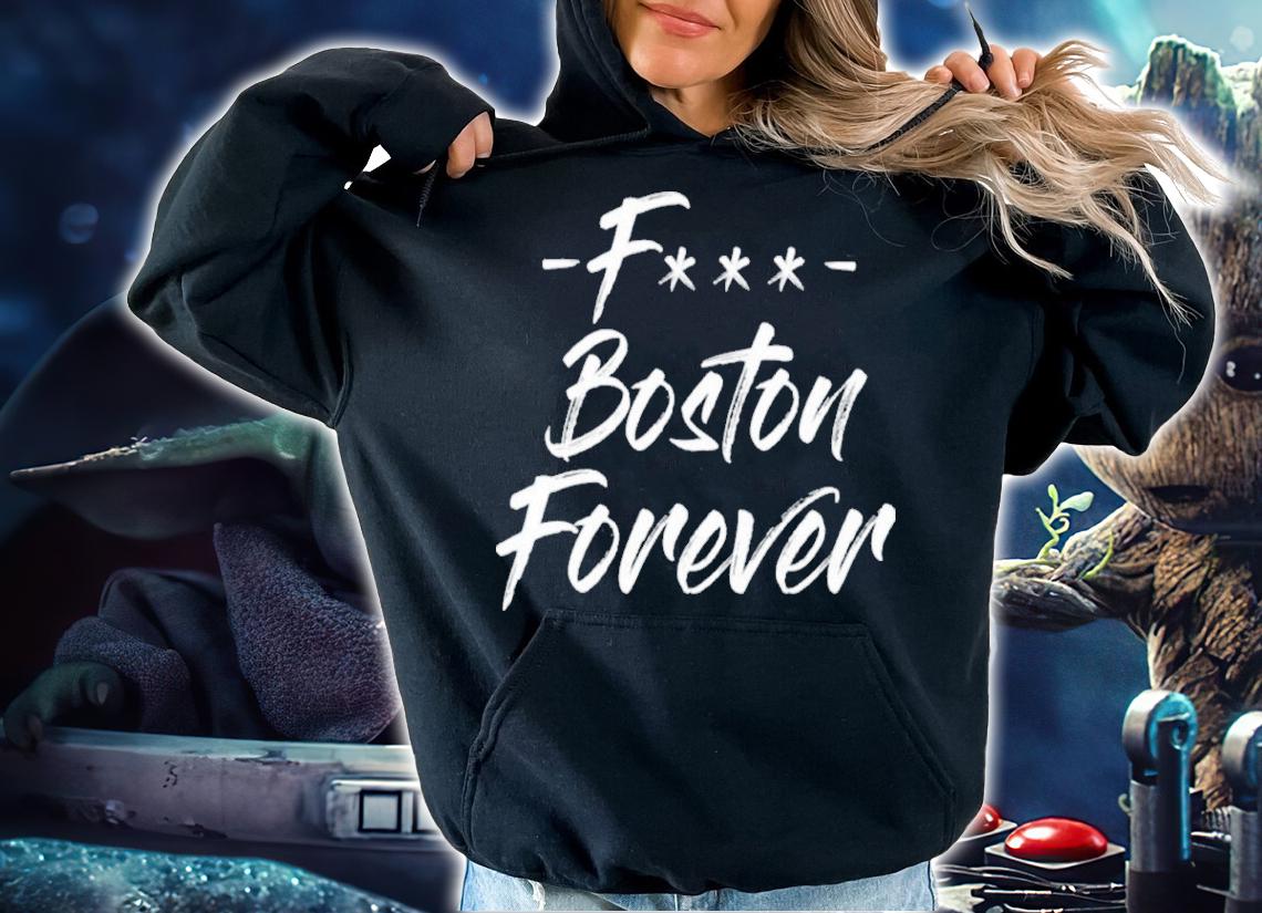 Fuck Boston Forever Ericjawn South Street Threads Shirt hoodie
