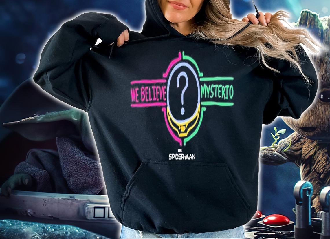 Marvel Spider Man No Way Home Mysterio We Believe Banner T-Shirt hoodie