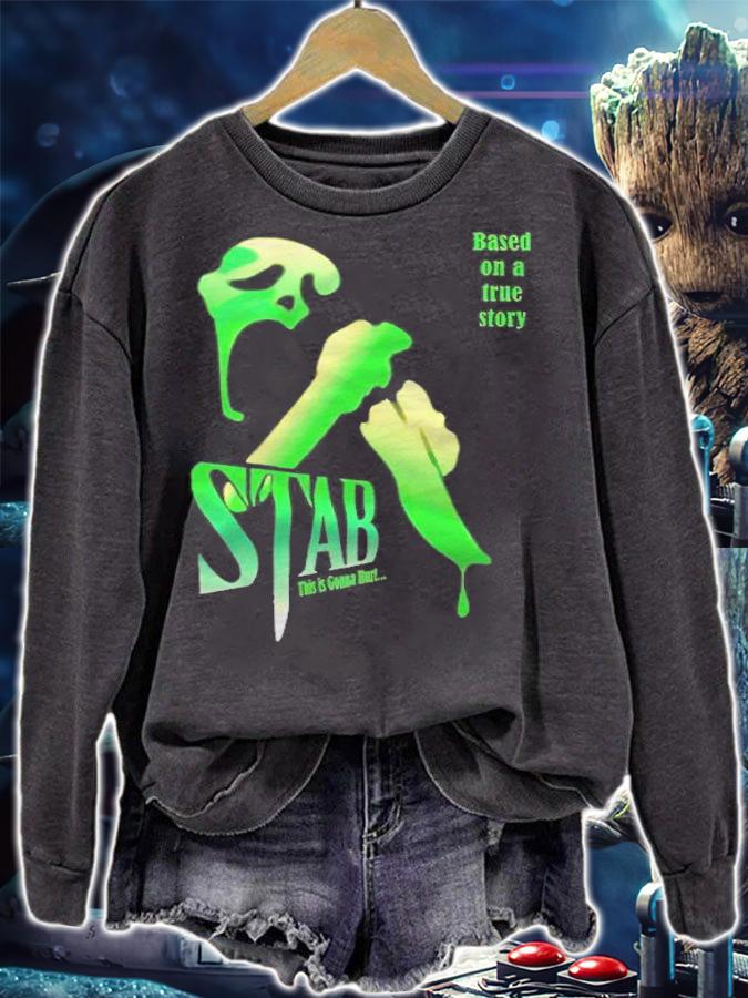 Scream movie based on a true story stab this is Gonna Hurt T-shirt sweatshirt