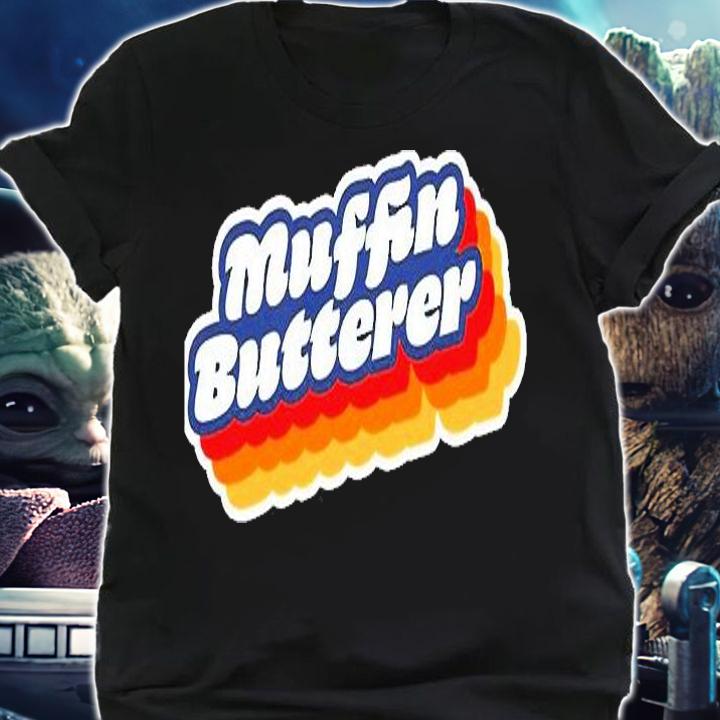 Wet Leg Muffin Butterer T-Shirt shirt